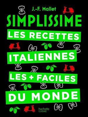 cover image of Simplissime Les recettes italiennes les + faciles du monde